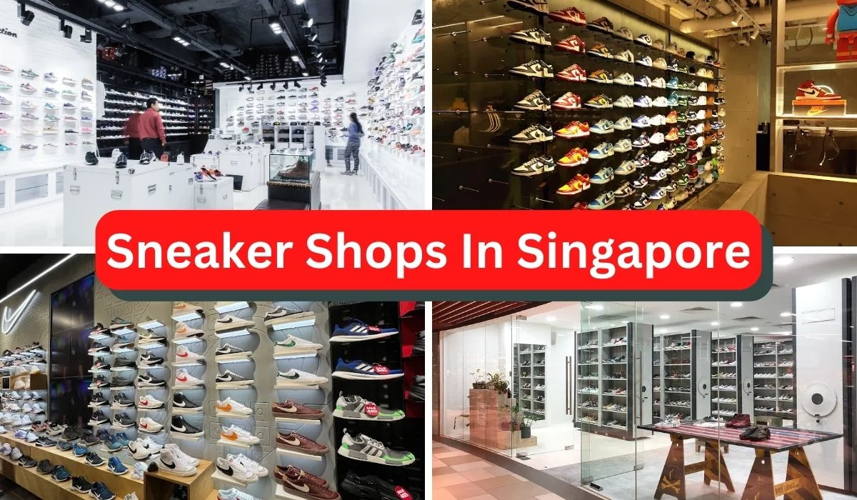 5 Best Sneaker Shops In Singapore [2024]