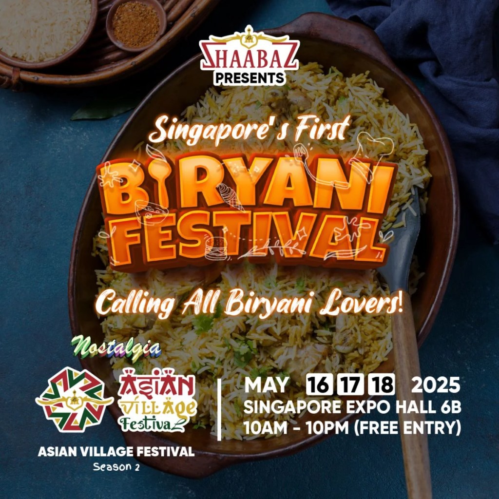 Things To Do May 2025 | Singapore 1st Biryani Festival